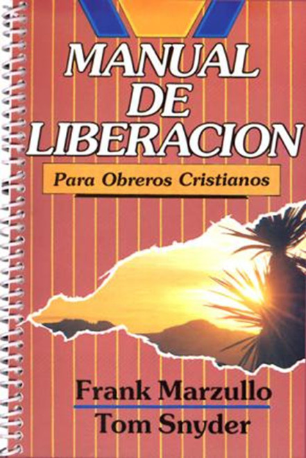 Manual de Liberacion Para Obreros/ Marzullo frank