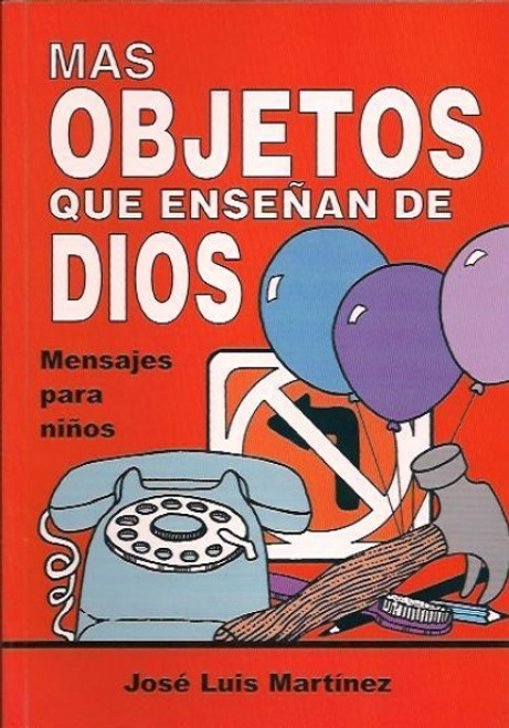 Mas objetos que ensenan de Dios ,Mensajes para ninos