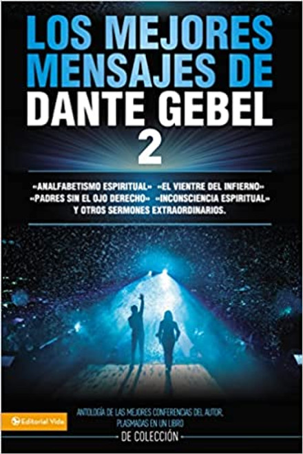 Mejores mensajes de Dante Gebel Vol.2