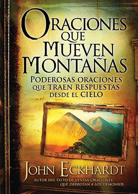 Oraciones que  mueven montanas 