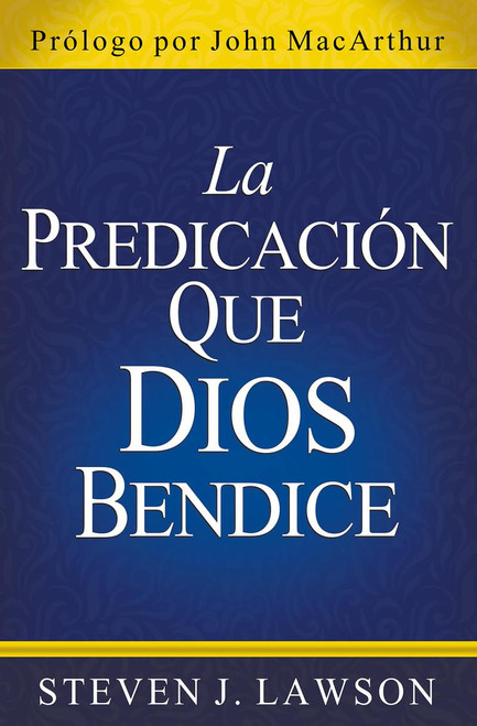 Predicacion que Dios bendice, La 