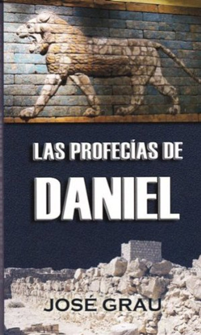 Profecias De Daniel, Las