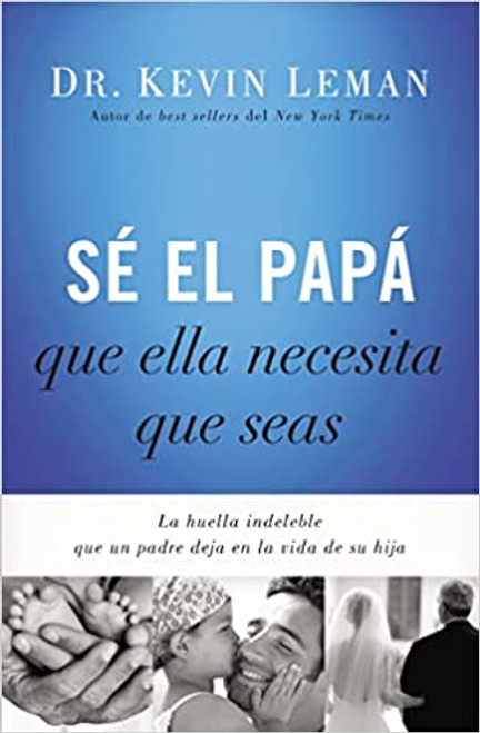 Se el papa que ella necesita que seas
