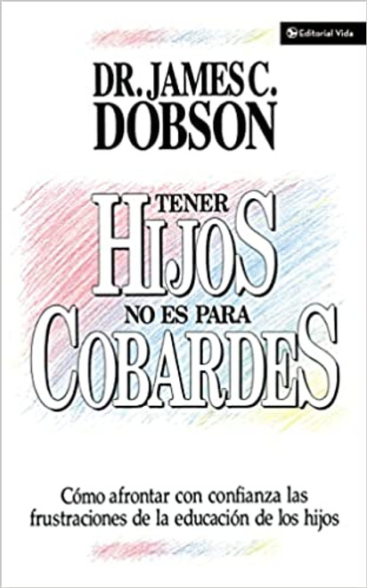 Tener hijos no es para cobardes 