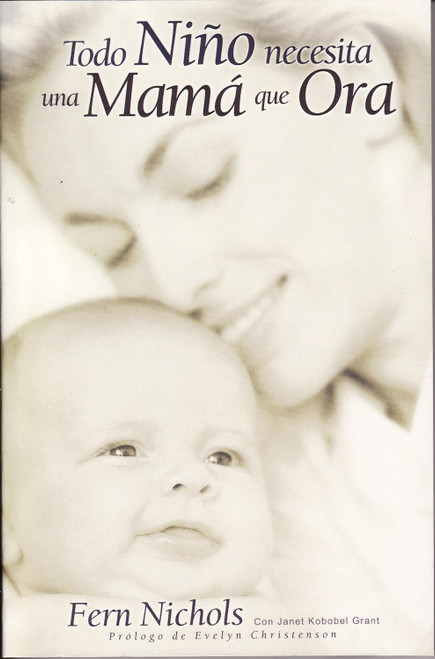 Todo nino necesita una mama que ora