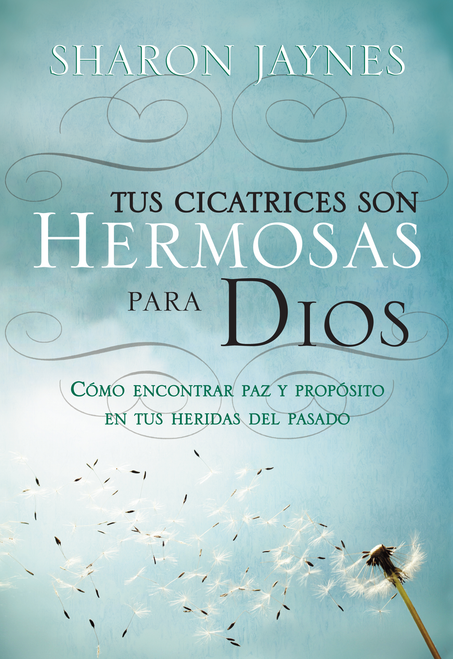 Tus cicatrices son hermosas para Dios (Tamano Bolsillo)