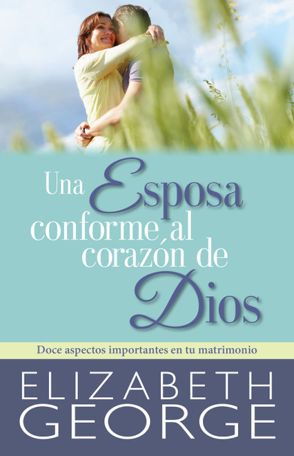 Una esposa conforme al corazon
