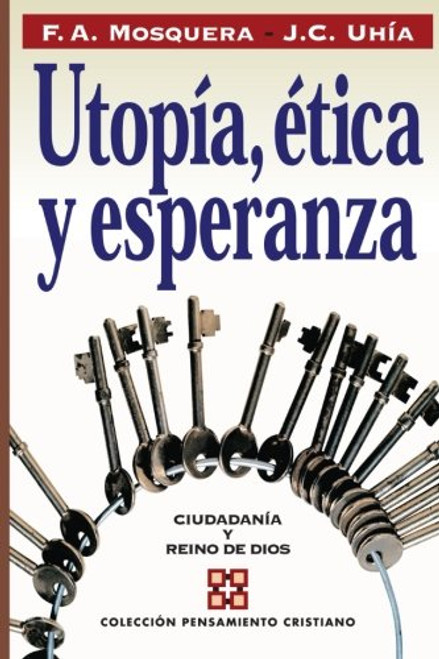 Utopia, Etica y Esperanza.