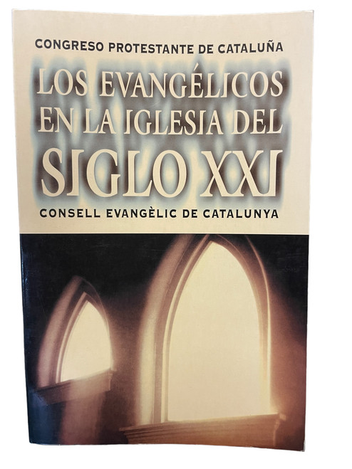 Evangelicos En La Iglesia del Siglo XXI