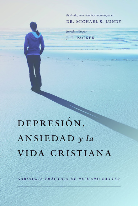 Depresion, Ansiedad Y La Vida Cristiana