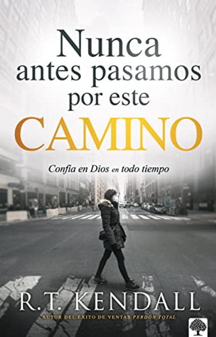NUNCA ANTES PASAMOS POR ESTE CAMINO