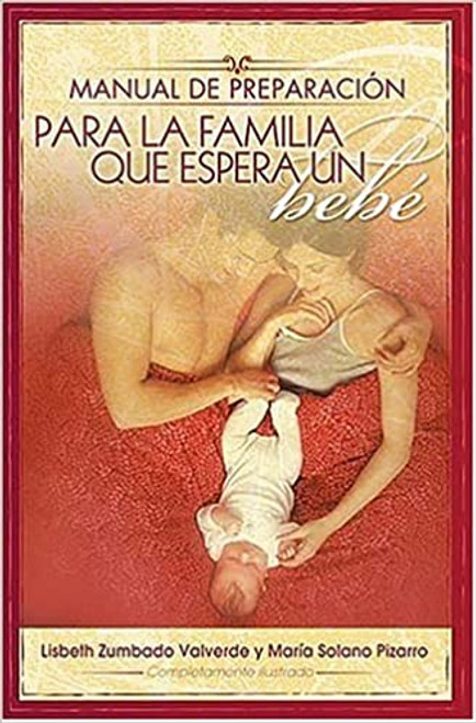 Manual de preparacion para la familia que espera un bebe