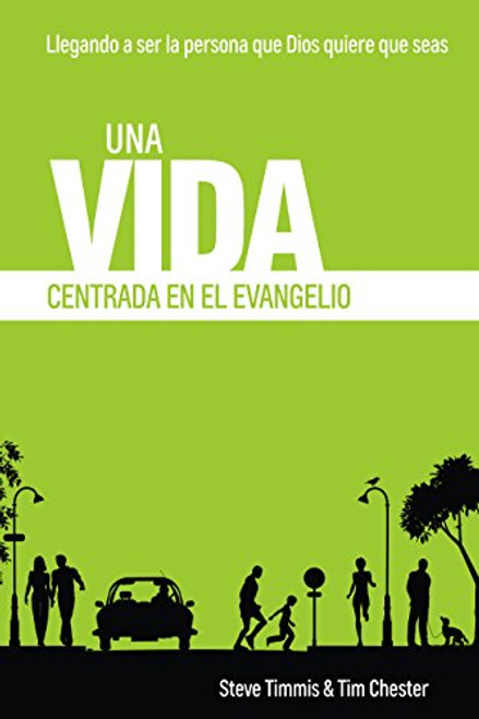 UNA VIDA CENTRADA EN EL EVANGELIO 