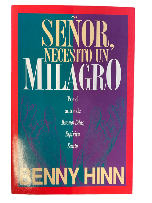 Señor Necesito un Milagro