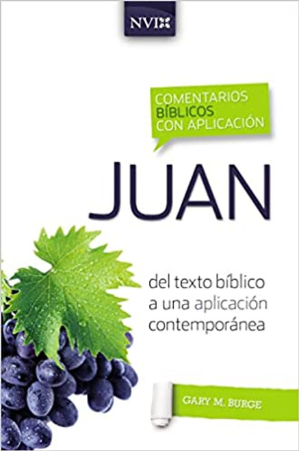 Comentarios Biblicos con aplicacion NVI JUAN | Tapa Flexible