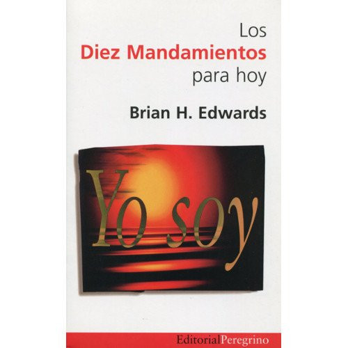 Diez Mandamientos Para Hoy    Diez Mandamientos Para Hoy