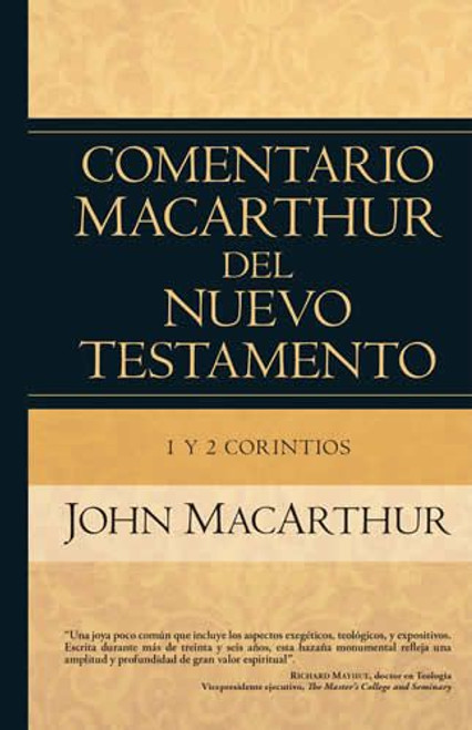 Comentario MacArthur Del Nuevo Testamento, ,1a y 2a Corintios