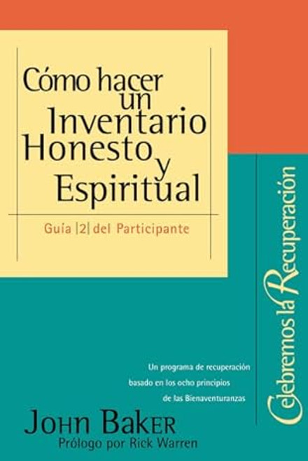 Como Hacer Un Inventario Honesto y Espiritual, Celebremos Recuperacion