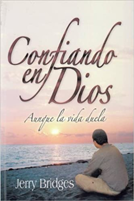 Confiando En Dios Aunque La Vida Duela  (Tamaño Bolsillo)