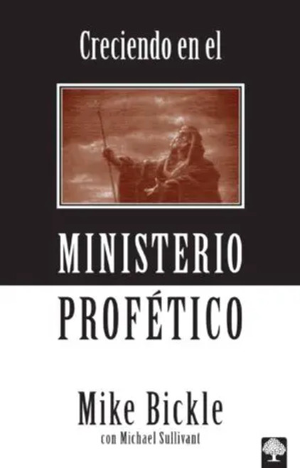 Creciendo En El Ministerio Profetico 