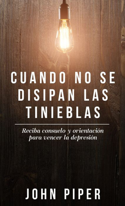 Cuando No Se Disipan Las Tinieblas