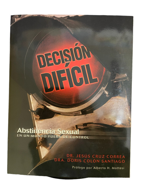 Decision Dificil , Abstinencia Sexual