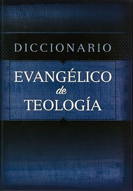 Diccionario Evangelico De Teologia
