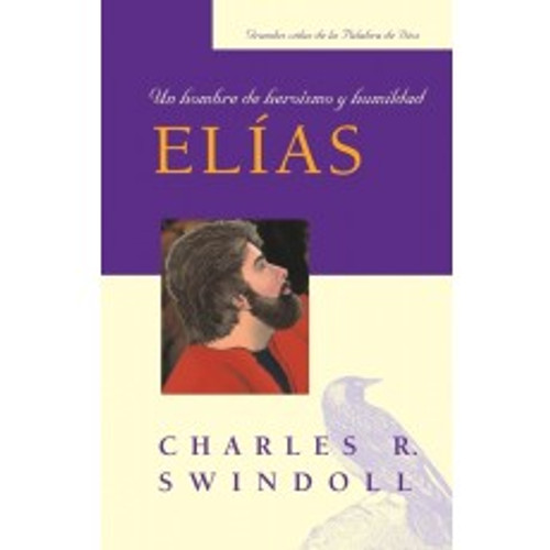 Elias: Un hombre de heroismo y humildad