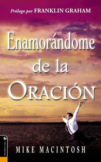 Enamorandome De La Oracion