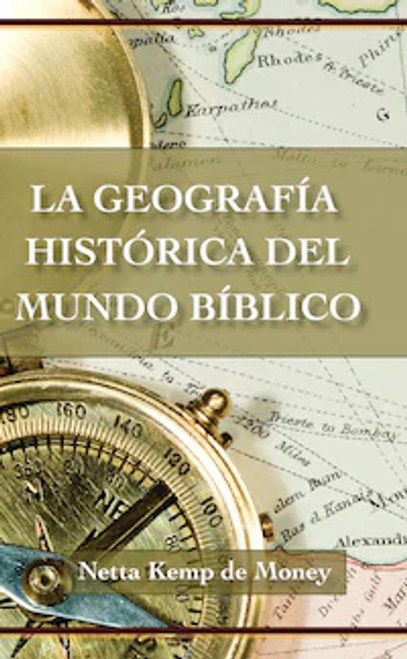 Geografia Historica Del Mundo Biblico