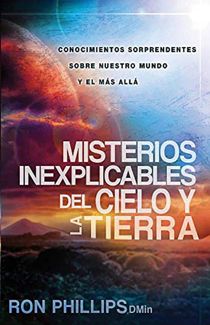 Misterios Inexplicables del cielo y la tierra