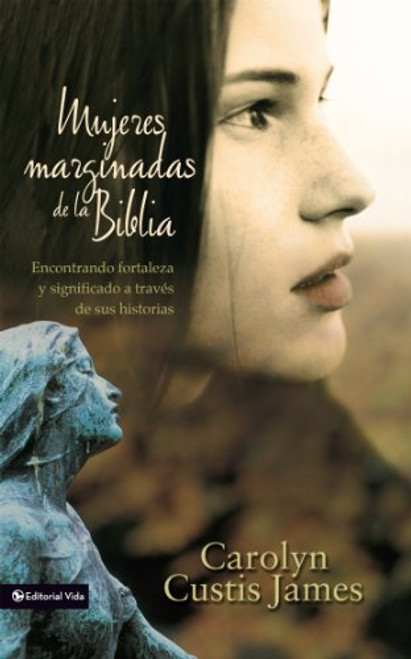 Mujeres marginadas de la Biblia 