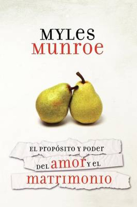 Proposito y poder del Amor / Munroe  Myles