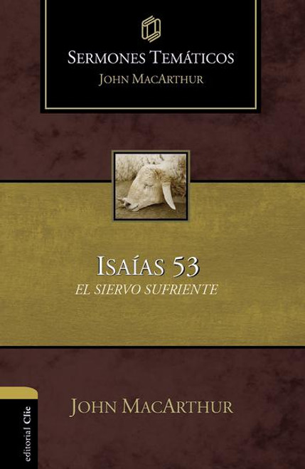 Sermones Tematicos: Isaias 53    TAPA DURA