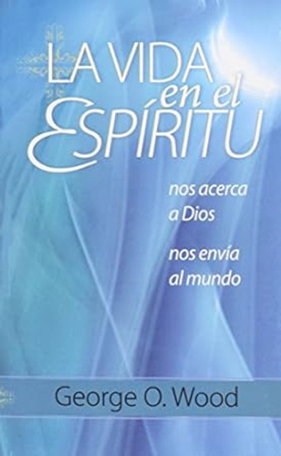 Vida en el Espiritu      / Wood  George O.