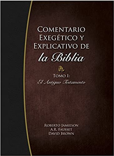 Comentario Exegetico y Explicativo de la Biblia A.T.| Tomo I
