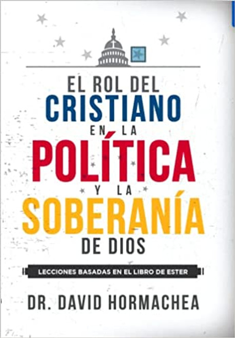 Rol del Cristiano en la Politica y la Soberania de Dios