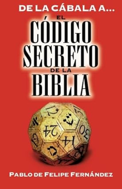 De La Cabala Al Codigo Secreto De La Biblia