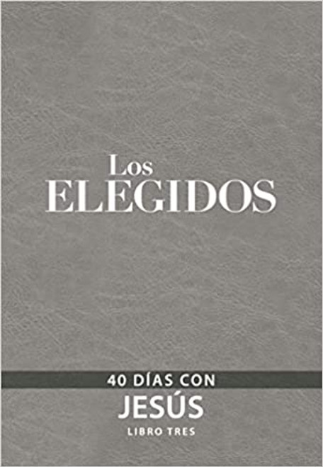 Elegidos, Los     (Devocionario de 40 dias)