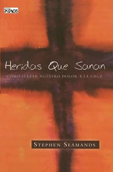 Heridas Que Sanan   Seamands Stephen
