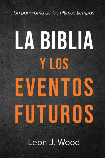 BIBLIA Y LOS EVENTOS FUTUROS