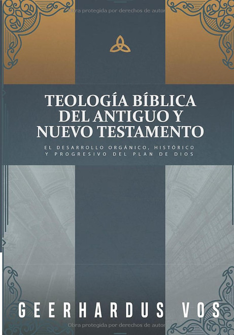 Teologia Biblica Del Antiguo y Nuevo Testamento
