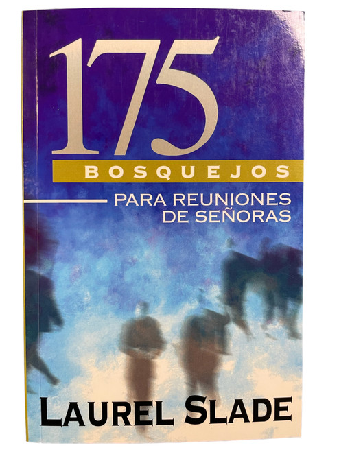 175 Bosquejos Para Reuniones de Senoras