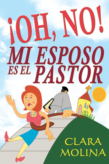 Oh,  No Mi Esposo Es El Pastor