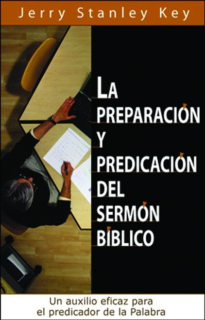 Preparacion y predicacion del sermon biblico