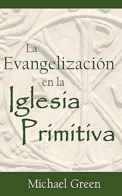 Evangelizacion en la iglesia primitiva