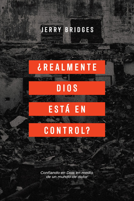 Realmente Dios esta en control?   Jerry Bridges