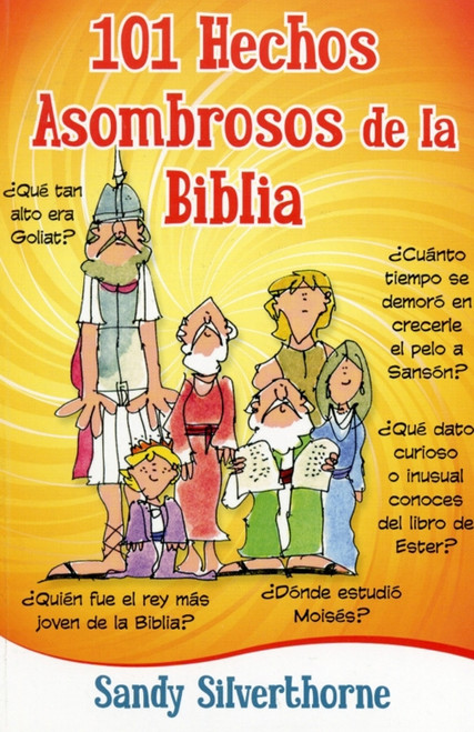 101 Hechos asombrosos de la Biblia (Ninos)