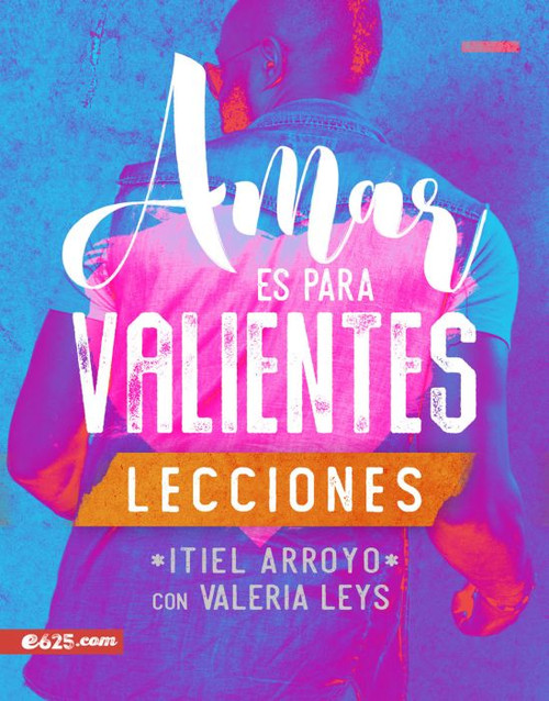Amar es para valientes  Lecciones