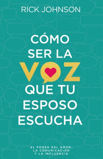 Como ser la voz que tu esposo escucha